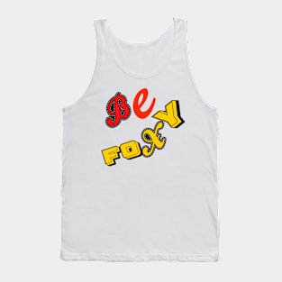 Be foxy Tank Top